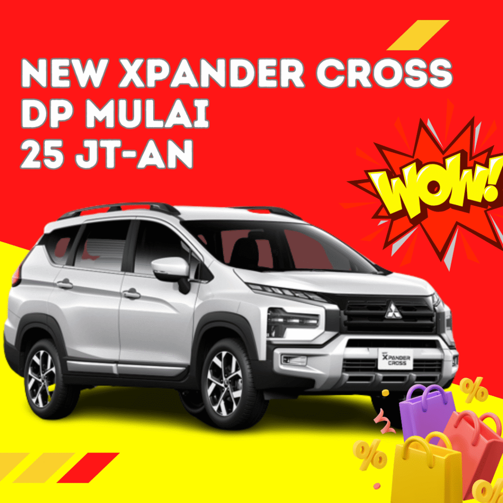 Sale Mitsubishi Jakarta - Harga Xpander Cross - Kredit Mitsubishi Xpander Cross - DP 25 Jutaan